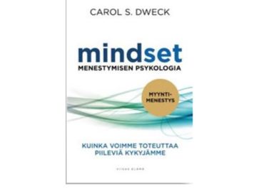 Carol S. Dweck – Mindset - Menestymisen psykologia