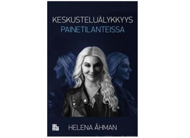 Helena Åhman – Keskusteluälykkyys painetilanteissa