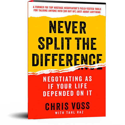 Chris Voss – Never Split the Difference