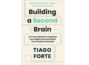Tiago Forte – Building a Second Brain