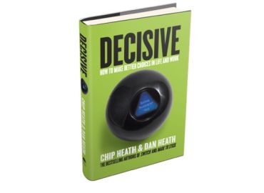 Miten tehdä hyviä päätöksiä – Chip & Dan Heath